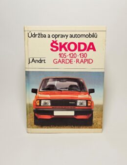 kniha Škoda 105 , 120 , 130 , Garde , Rapid